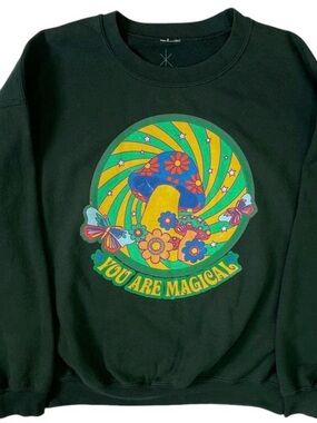 “You Are Magical “Graphic Sweatshirt - Green Mushroom Psychedelic Scene.